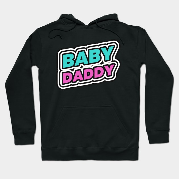 Baby Daddy Lol Funny Hoodie by Tip Top Tee's